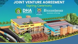 A Landmark Joint Venture Agreement between DHA Gujranwala and Beaconhouse School System.