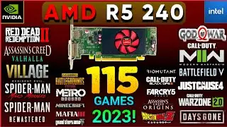 TOP 115 GAMES | AMD R5 240 1GB DDR3 | Core i5 2400 - 8GB RAM IN 2023