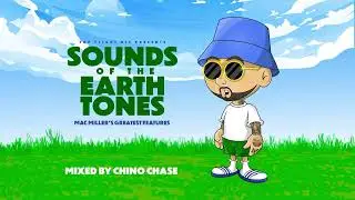 Mac Miller - Sounds of the Earth Tones [Full Mixtape]