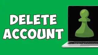 How To Delete Chess.com Account