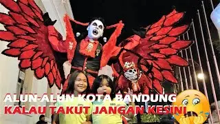 MALAM MINGGU DI ALUN ALUN BANDUNG BANYAK HANTU