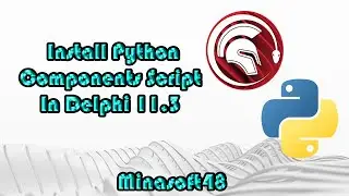 How To Install Python Components Script in Delphi 11.3
