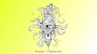 Kruewl - Catacombs
