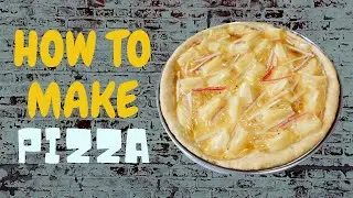 How to make pizza