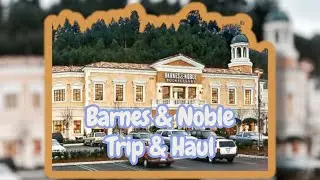 Barnes & Noble Trip & Haul