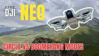 DJI Neo Circle Mode vs Boomerang Mode | Epic Drone Shot Comparison!