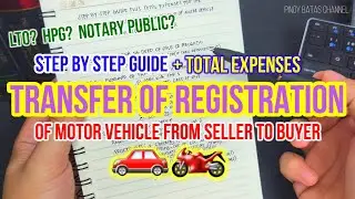 STEP BY STEP GUIDE AND TOTAL EXPENSES FOR THE TRANSFER OF REGISTRATION OR OWNERSHIP OF MOTOR VEHICLE