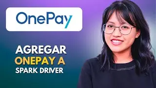 Como AGREGAR OnePay a Spark Driver 2026