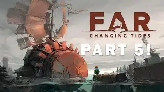 Icy Problems! | Far: Changing Tides Walkthrough pt.5 | mike247tanner