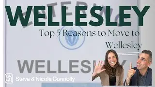 What Are the Top 5 Reasons to Move to Wellesley, MA | Why We Love Wellesley