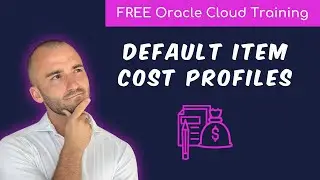 How to view a Default Item Cost Profile in Oracle Cloud? | Free Oracle Cloud End-User Training