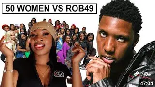 50 WOMEN VS 1 RAPPER: ROB49... He Real Picky | Jay Reaction
