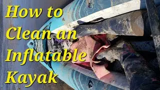 How to Clean an Inflatable Kayak