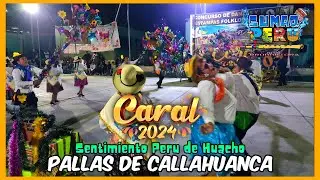 Pastoras de Callahuanca - Huarochiri | Sentimiento Perú de Huacho || [FINAL] 'CARAL 2024'