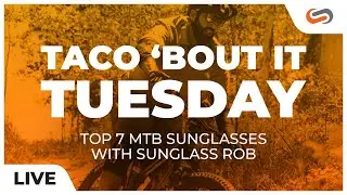 TOP 7 MTB Sunglasses with Sunglass Rob!