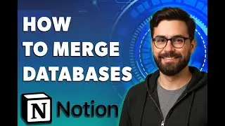 Как использовать базы данных Merge Notion [Руководство 2025 г.]