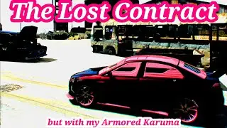 The Lost Contract but with my Armored Karuma - GTA Online