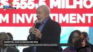 Presidente Lula na inauguração Hospital das Clínicas de Porto Alegre | Cortes do Lula