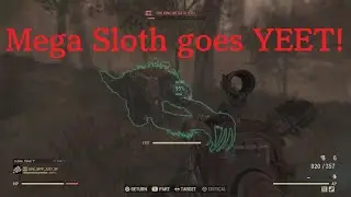 F76 Mega Sloth goes YEET!