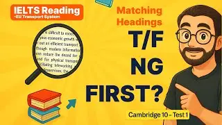 Cambridge 10 Reading &ndash; Test 1 &ndash; Passage 2 FULL Explanation | Matching Headings + TFNG