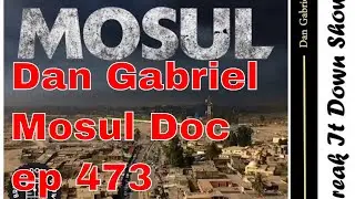 Dan Gabriel - Mosul Documentary The Battle for Mosul