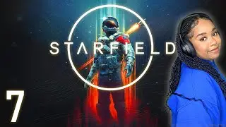 You like me, Sarah? | Starfield, Part 7 (Twitch Playthrough)