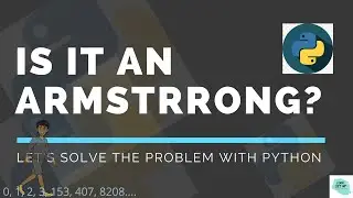 Armstrong numbers in python. Check it!