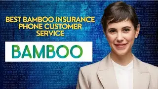 Best Bamboo Insurance phone customer service