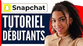 Comment Utiliser Snapchat | Comment Utiliser Snapchat Pour La Premi&egrave;re Fois ( En 2026 )
