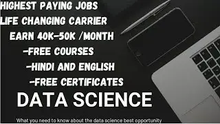 free data science course/life changing carrier/highest paid jobs/free course in hindi and english