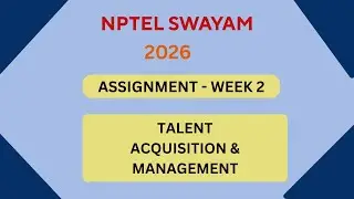 NPTEL Talent Acquisition and management ASSIGNMENT 2 Solutions | Week 2 JAN 2026 #nptel#swayamsolver