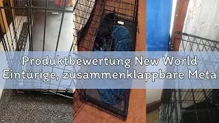 Produktbewertung New World Eint&uuml;rige, zusammenklappbare Metall-Hundebox, 61 cm, verbesserte Sicherhe