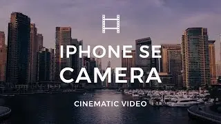 FiLMiC Pro Cinematic iPhone SE Video | Dubai Marina