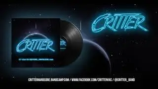 CRITTER - BEFORE INVASION - EP 2018