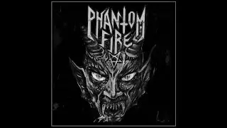 Phantom Fire - Phantom Fire  (Norwegian Black/Speed Metal |  Full Album 2025)