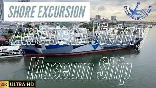 Cruise Shore Excursions - Historic Merchant Marine American Victory Museum Ship in Tampa, Florida