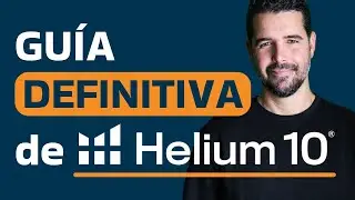 Guía Definitiva de Helium10 - Amazon FBA