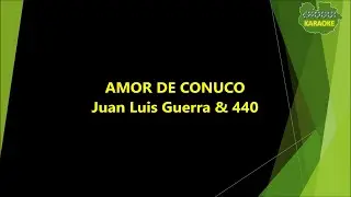 Juan Luis Guerra - Amor de Conuco (Karaoke/Pista)