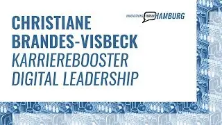 Christiane Brandes-Visbeck - Karrierebooster Digital Leadership