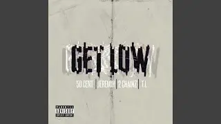 Get Low (Remastered)