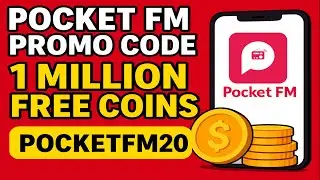 Pocket FM Promo Code 2025 | Get 1 Million Free Coins + 30,000 Coins Free | Working Codes Today