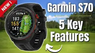 New Garmin Approach S70 - 5 Key Features