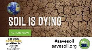 Soil Extinction is Real - #savesoil LabVIEW Advantage Grafitects CSR