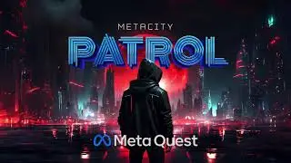 Metacity Patrol (обновление за июль 2024 г.!)
