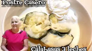 Calabasas 3 leches / 3 milks zucchiniPostre casero * Homemade Mexican dessert