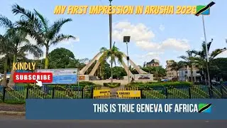 My First Impression of Arusha 2026 | The Heart of Northern Tanzania