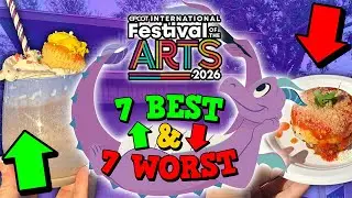 7 Best & Worst Food and Drink Items - EPCOT Festival of the Arts 2026