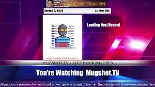 Mugshot TV - Live Arrest Booking Video Stream