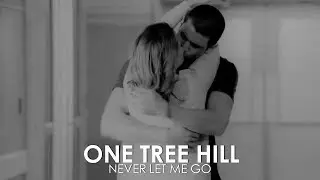 Never Let Me Go - One Tree Hill Season 9 (+350 Subs)