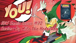 IDW Sonic Issue #72 Review By Mike The Hedgehog